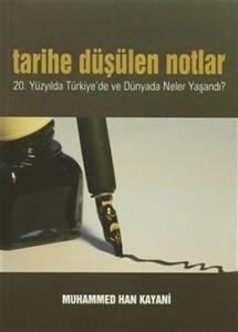 Tarihe Düşülen Notlar  20.Yüzyılda Türkiye'de ve Dünyada Neler Yaşandı?
