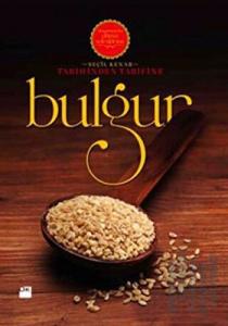 Tarihinden Tarifine: Bulgur