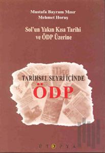 Tarihsel Seyri İçinde ÖDP