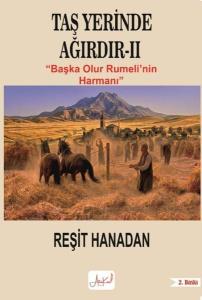 Taş Yerinde Ağırdır 2 - Başka Olur Rumeli'nin Harmanı