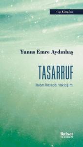 Tasarruf - İslam İktisadı Yaklaşımı