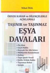 Taşınır ve Taşınmaz Eşya Davaları