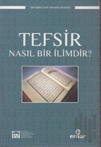 Tefsir Nasıl Bir İlimdir?
