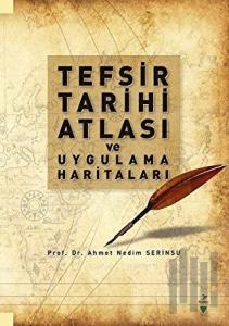 Tefsir Tarihi Atlası ve Uygulama Haritaları