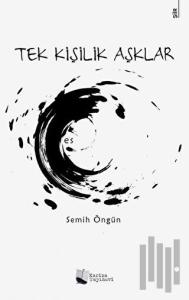 Tek Kişilik Aşklar