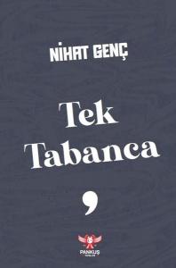 Tek Tabanca - Roman Tesirinde Hikayeler