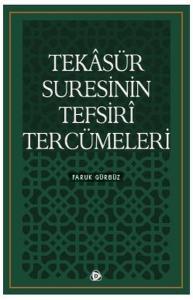 Tekasür Suresinin Tefsiri Tercümeleri