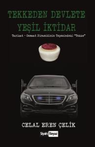 Tekkeden Devlete Yeşil İktidar