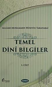 Temel Dini Bilgiler Cilt: 1