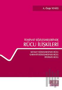Teminat Sözleşmelerinde Rücu İlişkileri
