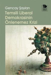 Temsili Lİberal Demokrasinin Önlenemez Krizi