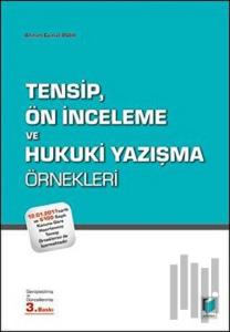 Tensip, Ön İnceleme ve Hukuki Yazışma Örnekleri (Ciltli)