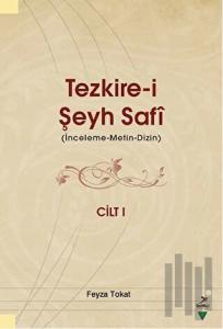 Tezkire-i Şeyh Şafi Cilt 1 (Ciltli)