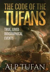 The Code of the Tufans - True Lived Biographical Events