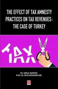 The Effect of Tax Amnesty Practices on Tax Revenues: The Case of Turkey