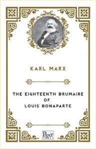 The Eighteenth Brumaire of Louis Bonaparte