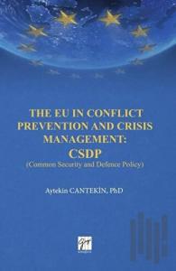 The EU in Conflict Prevention and Crisis Management: CSDP