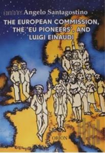 The European Commission, The 'Eu Pioneers', and Luigi Einaudi