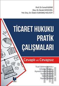 Ticaret Hukuku Pratik Çalışmaları