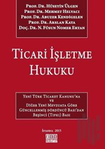 Ticari İşletme Hukuku (Ciltli)