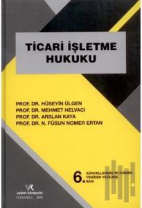 Ticari İşletme Hukuku (Ciltli)