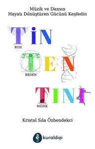 Tin Ten Tini - Müzik ve Dansın Hayatı Dönüştüren Gücünü Keşfedin