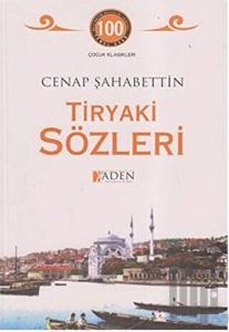 Tiryaki Sözleri