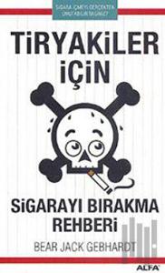 Tiryakiler İçin Sigarayı Bırakma Rehberi