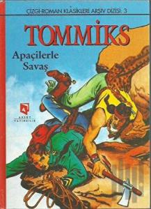 Tommiks - 3 Apaçilerle Savaş (Ciltli)