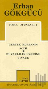 Toplu Oyunları 1 Gerçek Kurbanın Acısı / Duyarlılık Üzerine Vivaçe