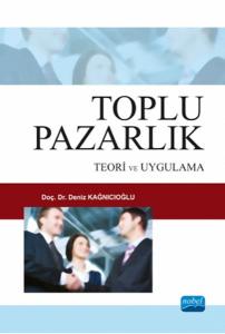 Toplu Pazarlık: Teori ve Uygulama