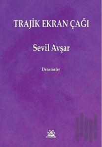 Trajik Ekran Çağı