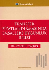 Transfer Fiyatlandırmasında Emsallere Uygunluk İlkesi