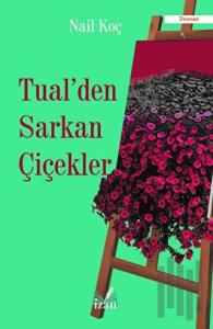 Tual'den Sarkan Çiçekler