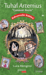 Tuhaf Artemius (Canavar Avcısı) - 2. Kitap : Kokuşmuşlar Kabilesi (Ciltli)