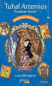 Tuhaf Artemius (Canavar Avcısı) - 5. Kitap : Kaptanın Hazinesi (Ciltli)