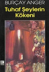 Tuhaf Şeylerin Kökeni