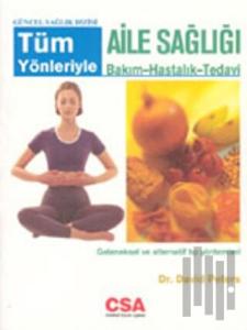 Tüm Yönleriyle Aile Sağlığı