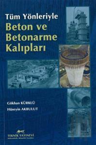 Tüm Yönleriyle Beton ve Betonarme Kalıplar