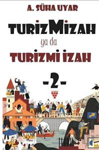 Turiz Mizah ya da Turizmi İzah 2