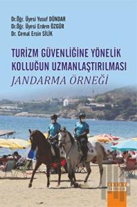 Turizm Güvenliğine Yönelik Kolluğun Uzmanlaştırılması