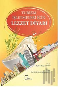 Turizm İşletmeleri İçin Lezzet Diyarı