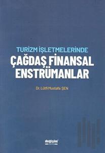 Turizm İşletmelerinde Çağdaş Finansal Enstrümanlar