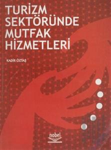 Turizm Sektöründe Mutfak Hizmetleri