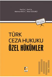 Türk Ceza Hukuku Özel Hükümler (Tıpkı Baskı) (Ciltli)