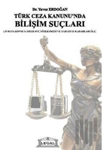 Türk Ceza Kanununda Bilişim Suçları