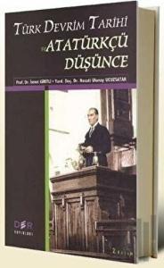 Türk Devrim Tarihi ve Atatürkçü Düşünce