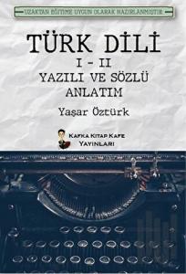 Türk Dili 1 - 2 Yazılı ve Sözlü Anlatım