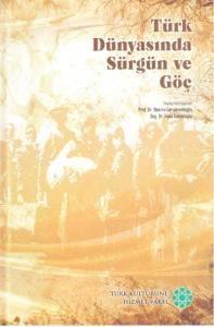 Türk Dünyasında Sürgün ve Göç