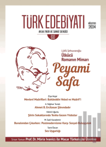 Türk Edebiyatı Aylık Fikir ve Sanat Dergisi Sayı: 610 Ağustos 2024